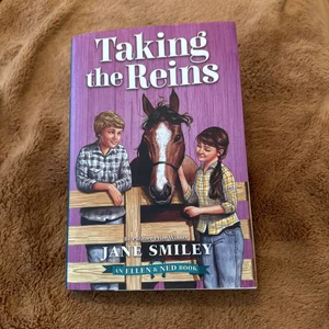 Taking the Reins (an Ellen and Ned Book)