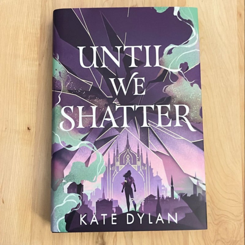 Until We Shatter (Fairyloot)