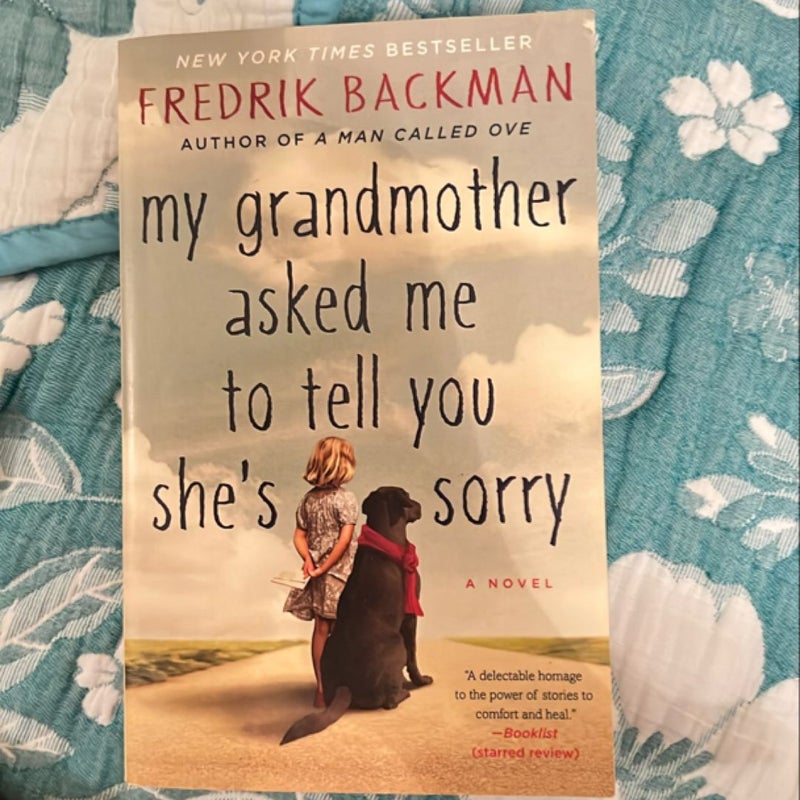 My Grandmother Asked Me to Tell You She's Sorry