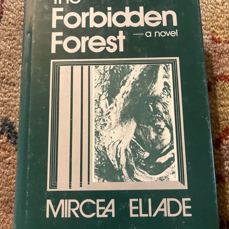 The Forbidden Forest by Eliade, Mircea 1978