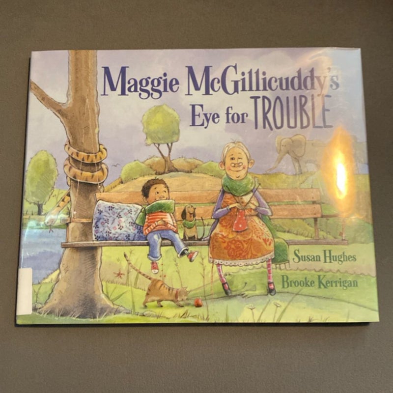 Maggie Mcgillicuddy's Eye for Trouble