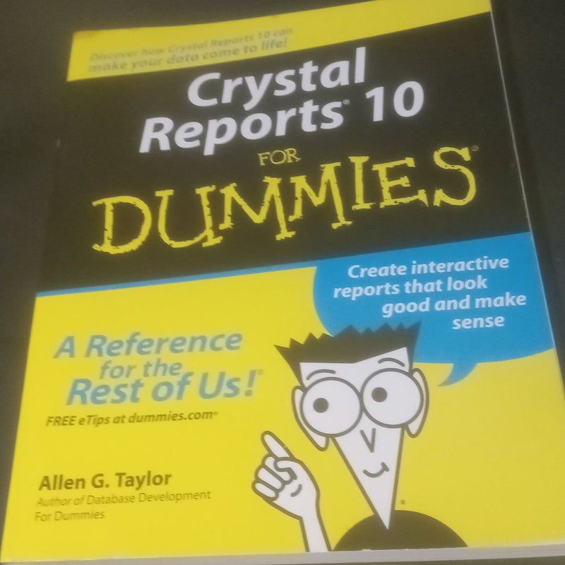 Crystal Reports 10 for Dummies