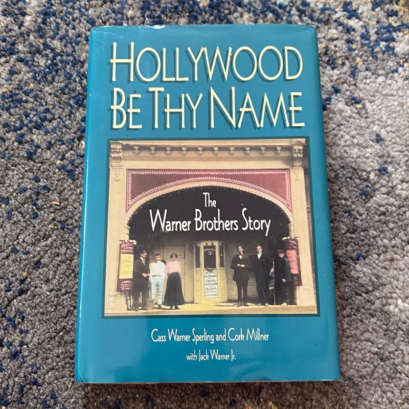 Hollywood Be Thy Name