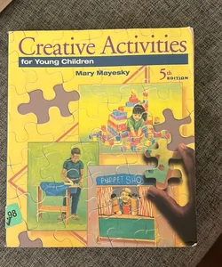 Creative Activities for Young Children