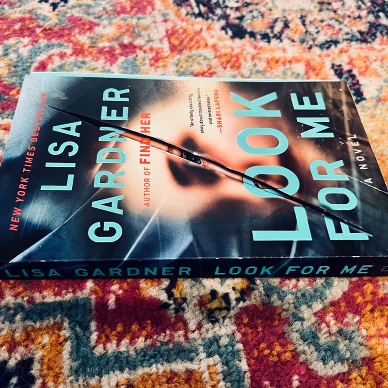 Look for Me by Lisa Gardner (2018, Trade Paperback) Very Good