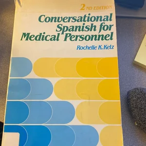 Conversational Spanish for Medical Personnel