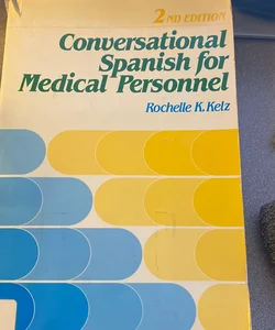 Conversational Spanish for Medical Personnel