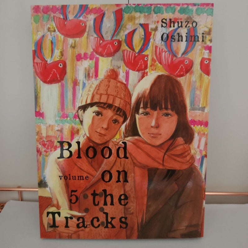 Blood on the Tracks 5