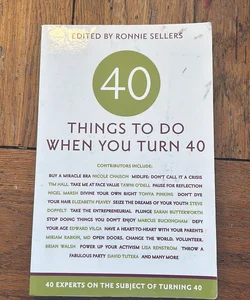 Forty Things to Do When You Turn Forty