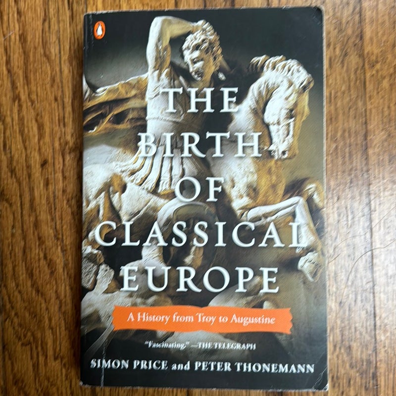 The Birth of Classical Europe
