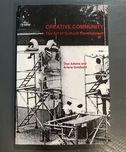 Creative Community: the Art of Cultural Development