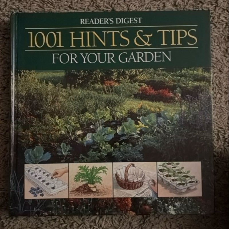 1001 Hints and Tips for Your Garden