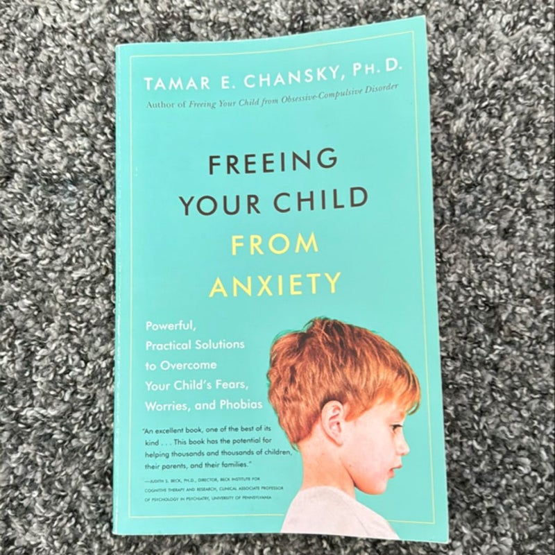 Freeing Your Child from Anxiety