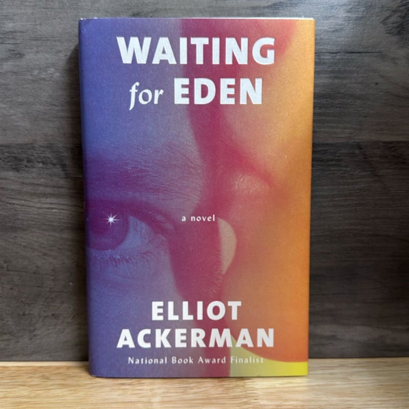 Waiting for Eden