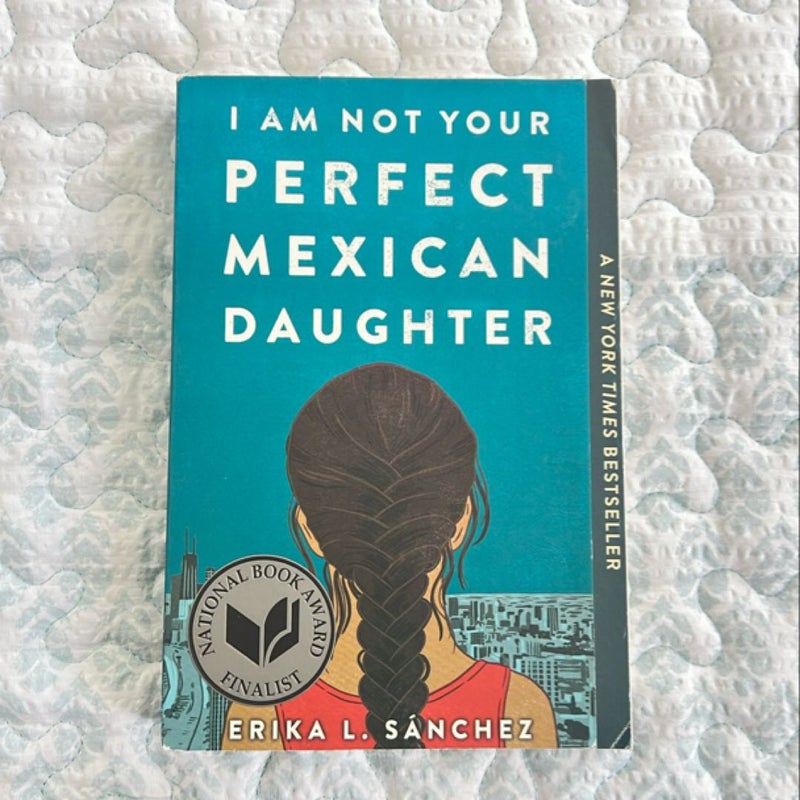 I Am Not Your Perfect Mexican Daughter