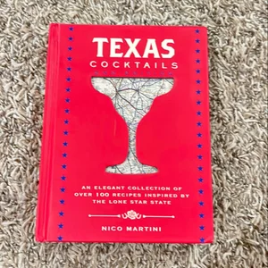 Texas Cocktails