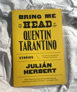 Bring me the Head of Quinten Tarantino