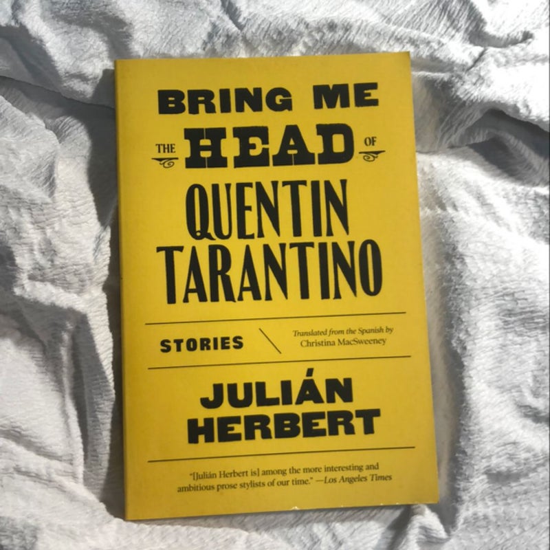 Bring me the Head of Quinten Tarantino