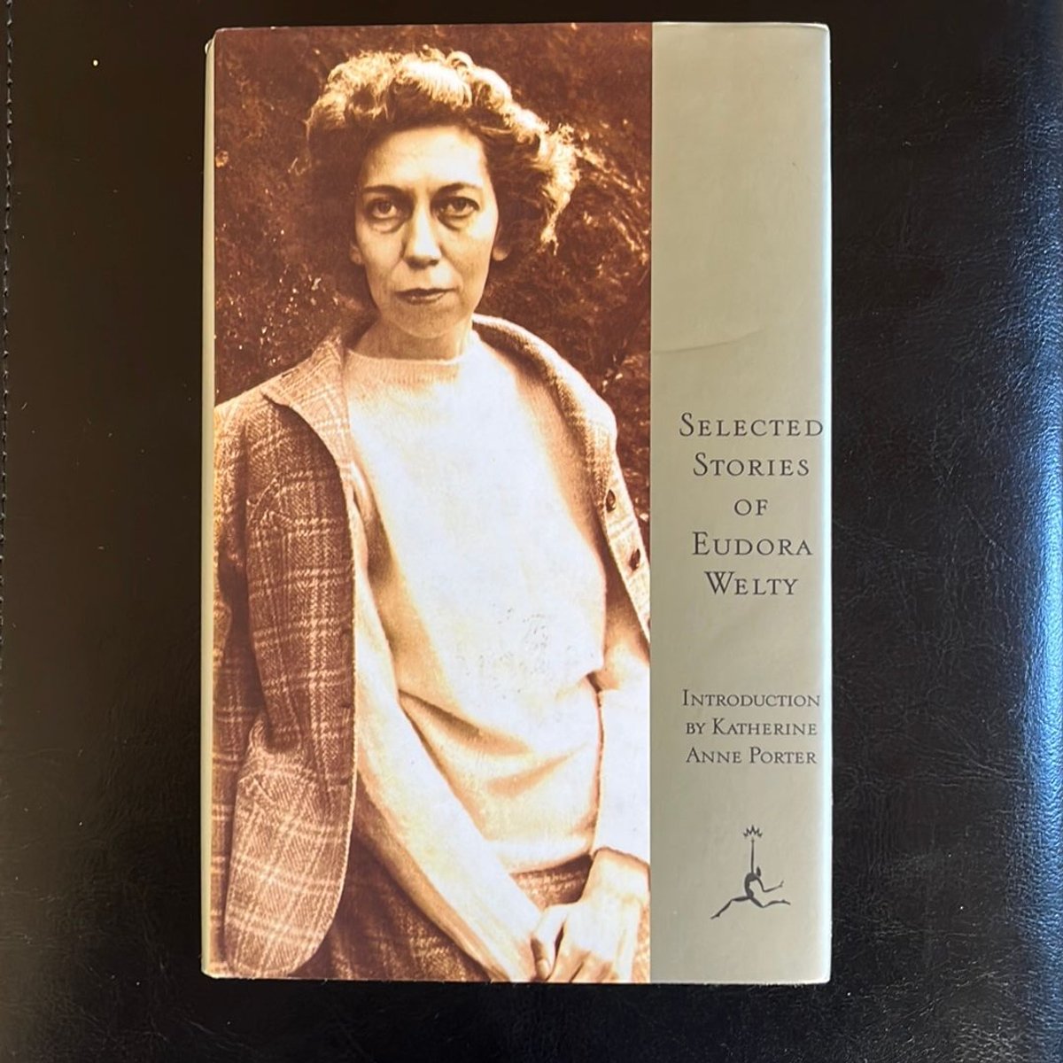Selected Stories of Eudora Welty by Eudora Welty, Katherine Anne Porter