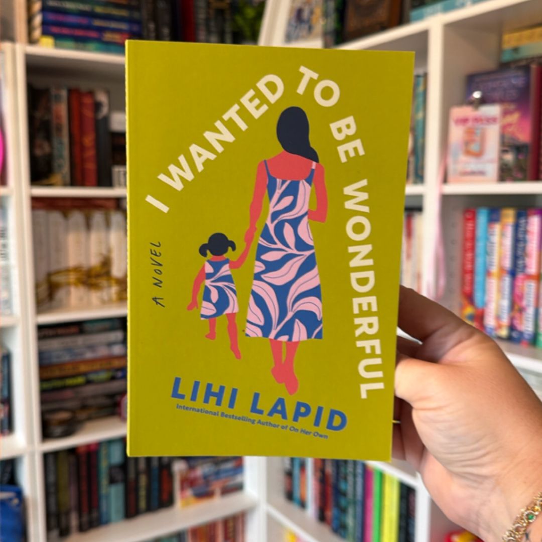 I Wanted to Be Wonderful