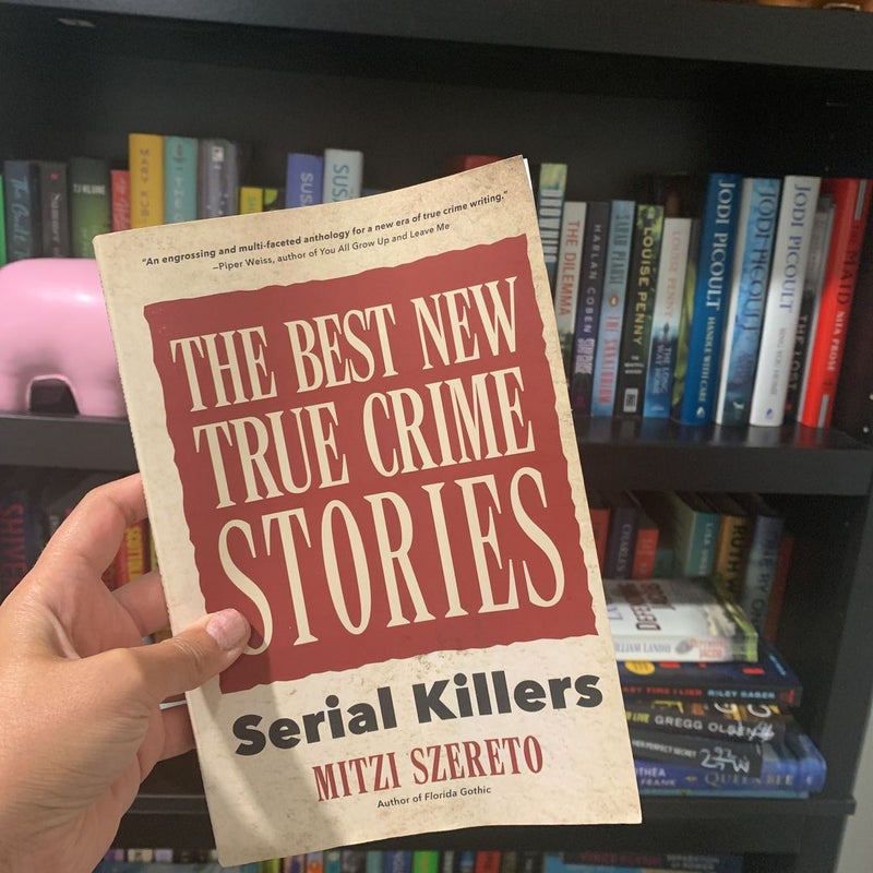 The Best New True Crime Stories: Serial Killers