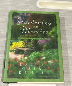 Gardening Mercies (New)