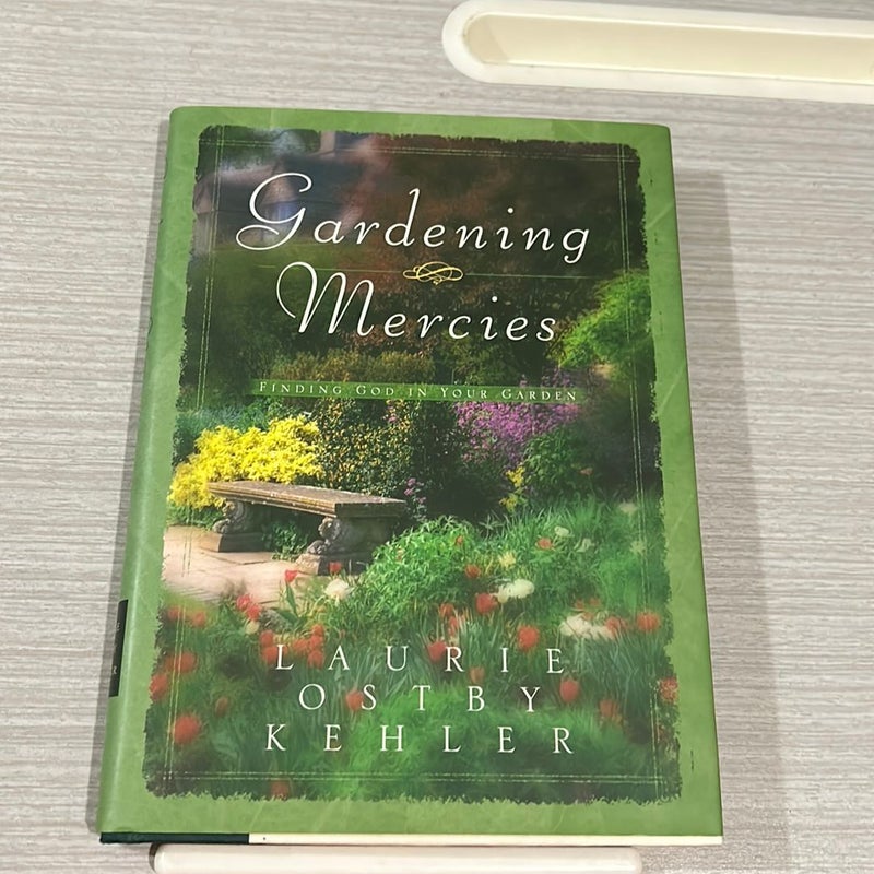 Gardening Mercies (New)