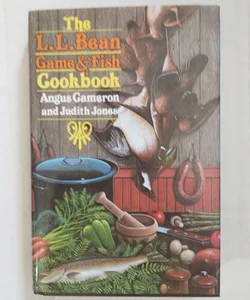 The L. L. Bean Game and Fish Cookbook