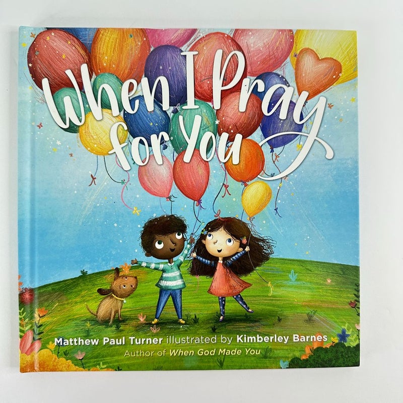 When I Pray for You