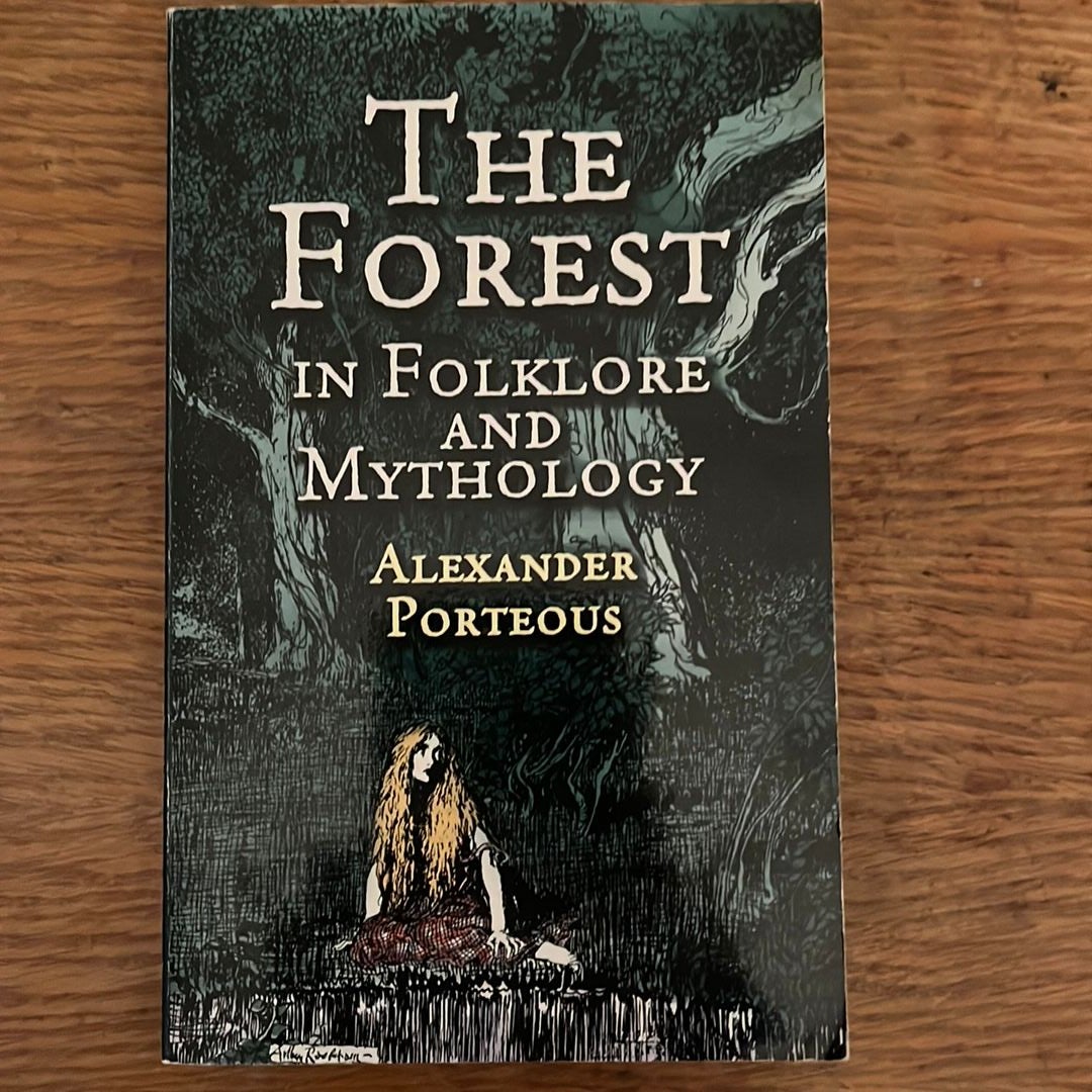 The Forest in Folklore and Mythology