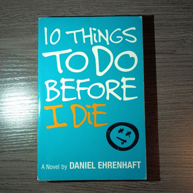 10 Things to Do Before I Die