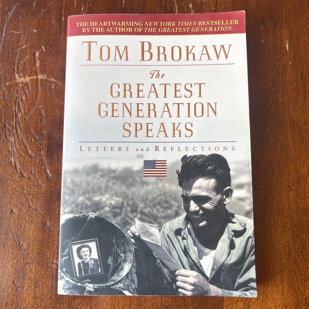 The Greatest Generation Speaks