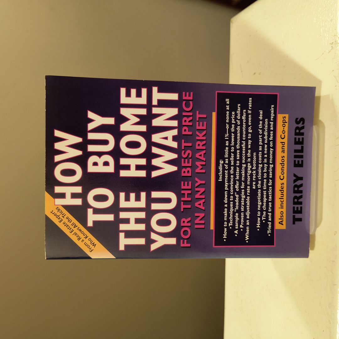 How to Buy the Home You Want, for the Best Price, in Any Market