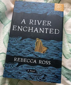 Signed A River Enchanted