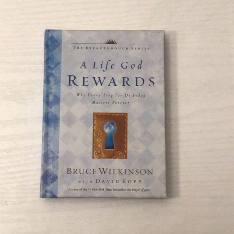 A Life God Rewards