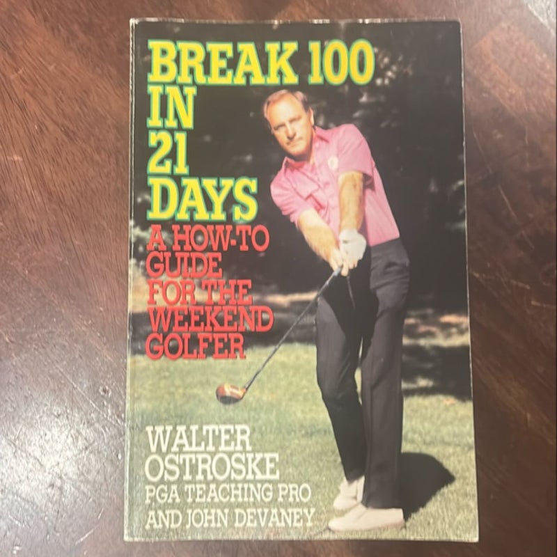 Break One Hundred in Twenty-One Days