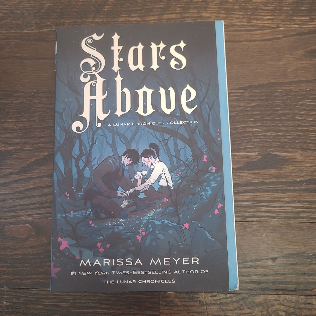 Stars above: a Lunar Chronicles Collection