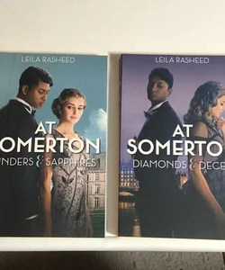At Somerton: Cinders and Sapphires & Diamonds and Deceit
