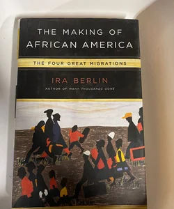 The Making of African America
