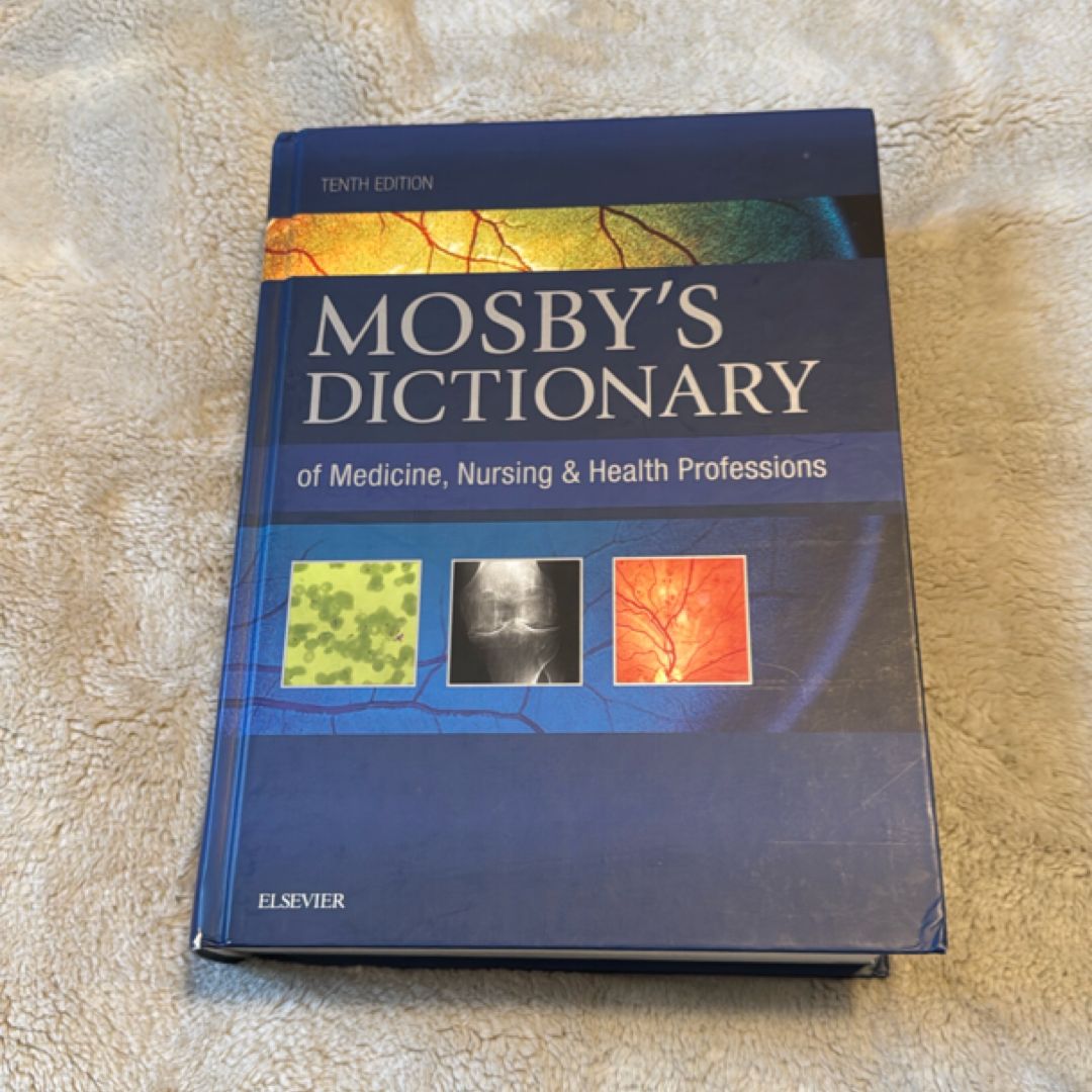 Mosby's Dictionary of Medicine, Nursing and Health Professions