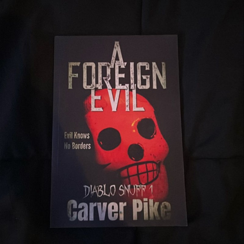 A Foreign Evil