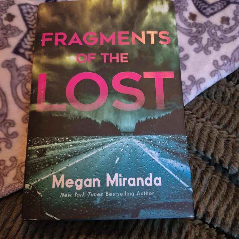 Fragments of the Lost