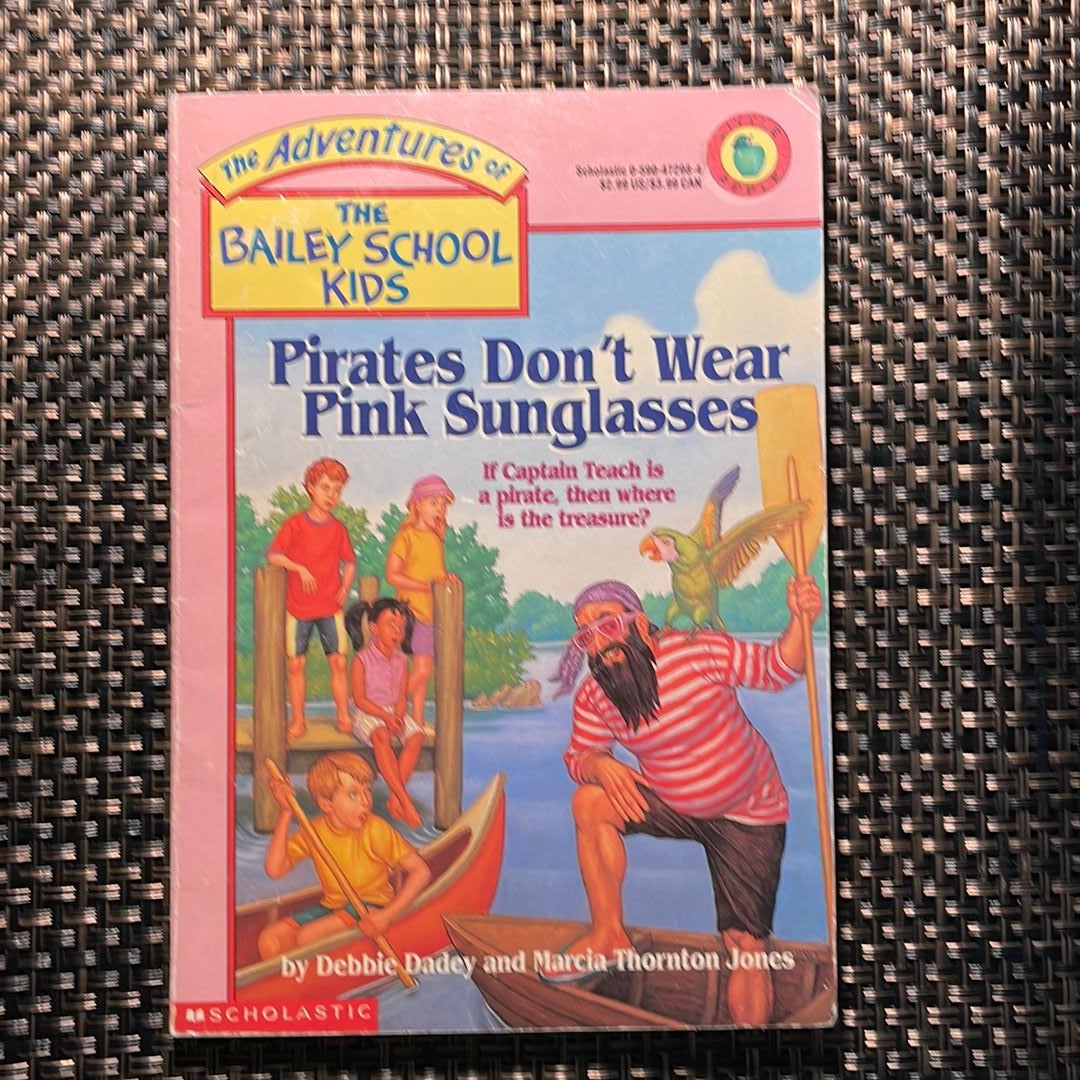 Pirates Don't Wear Pink Sunglasses