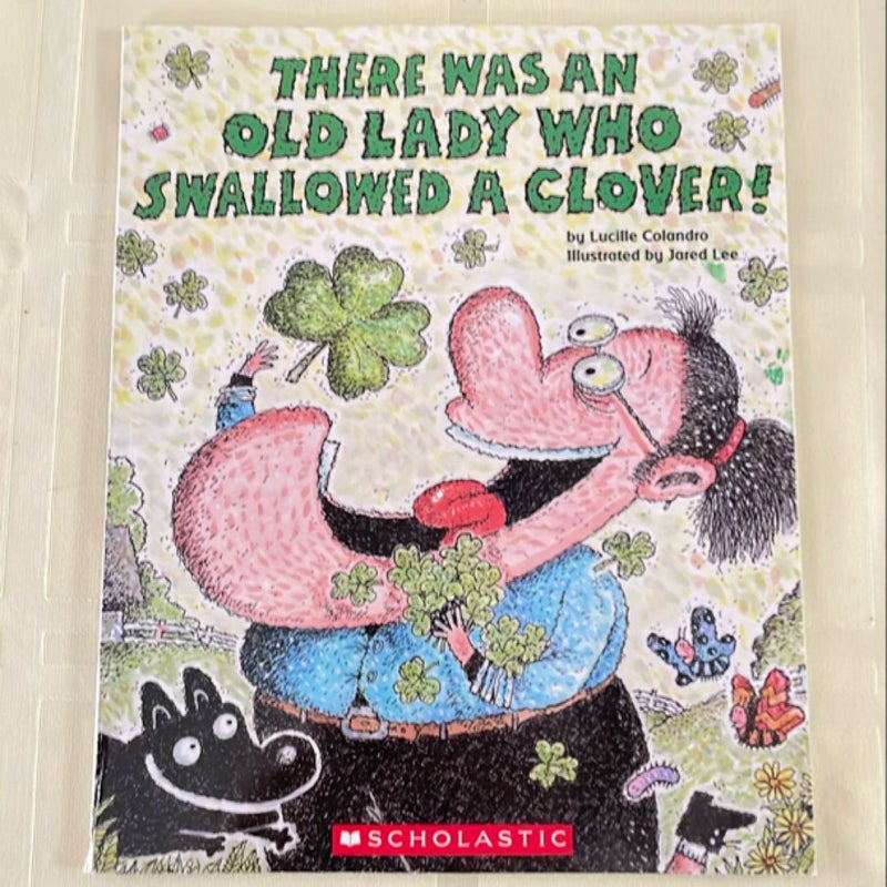 There Was an Old Lady Who Swallowed a Clover