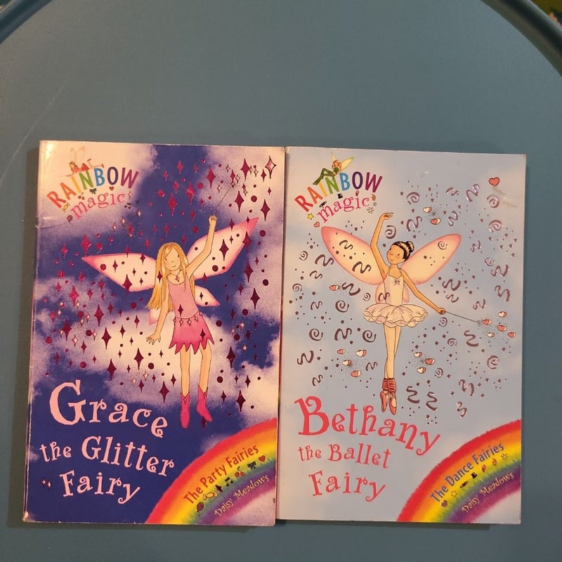 Rainbow magic "grace the glitter fairy" and "bethany the ballet fairy"