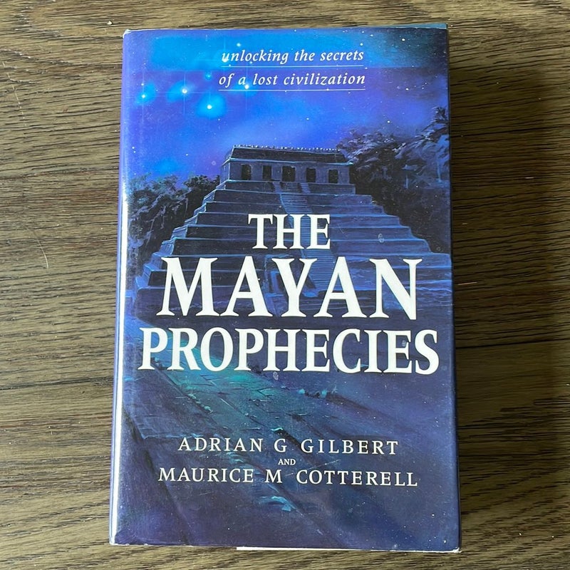 The Mayan Prophecies