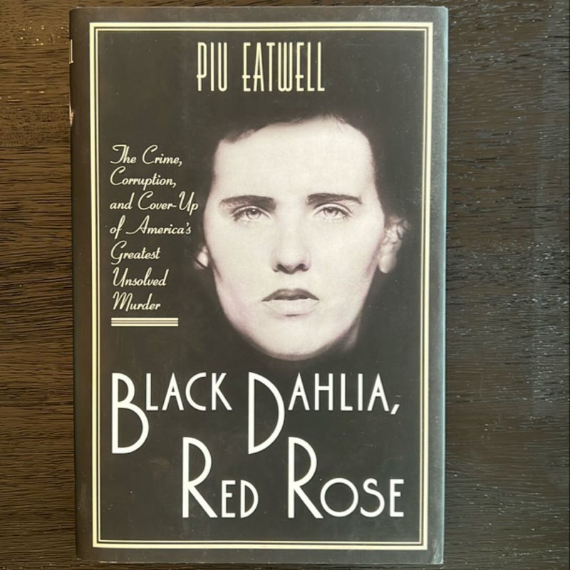 Black Dahlia, Red Rose