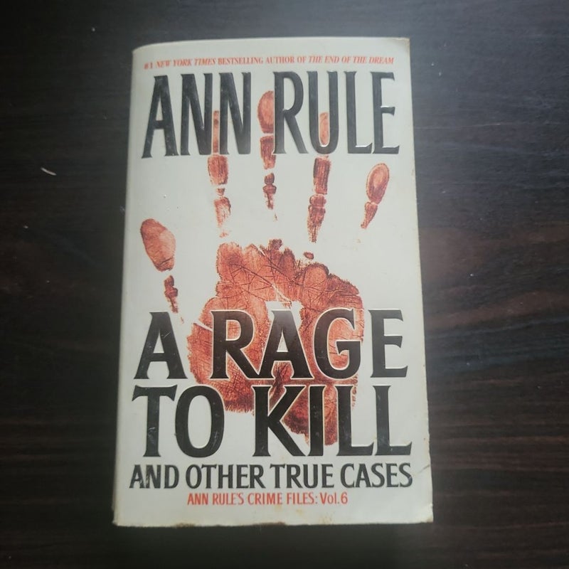 A Rage to Kill and Other True Cases