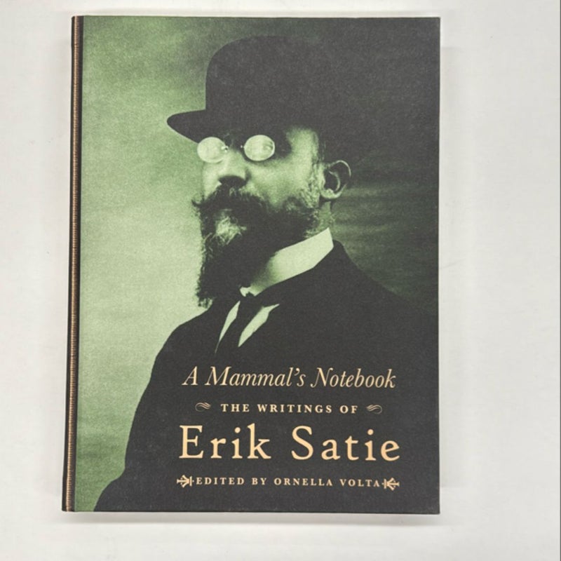 A Mammals Notebook: the Writings of Erik Satie