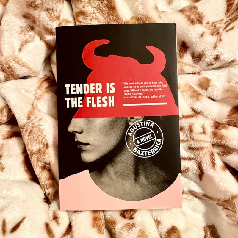 Tender Is the Flesh